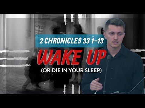 A Wake Up Call | Exposition of 2 Chronicles 33:1-13