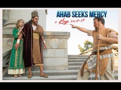 AHAB SEEKS MERCY | 1 Kings 21:17-29