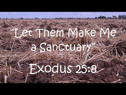 "Let Them Make Me a Sanctuary" - Exodus 25:8 - Scripture Song