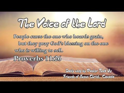 Proverbs 11:26 - The Voice of the Lord - November 1, 2020 by Pastor Teck Uy