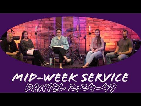 Mid-week Study: Daniel 2:24-49 | 10/13/21
