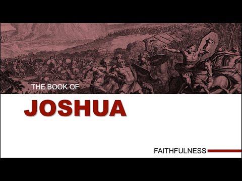 Joshua 13:1-22:34 "Faithfulness"