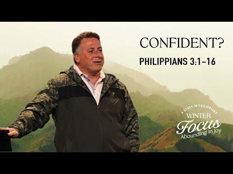 Confident? | Philippians 3:1-16v | 2/16/22