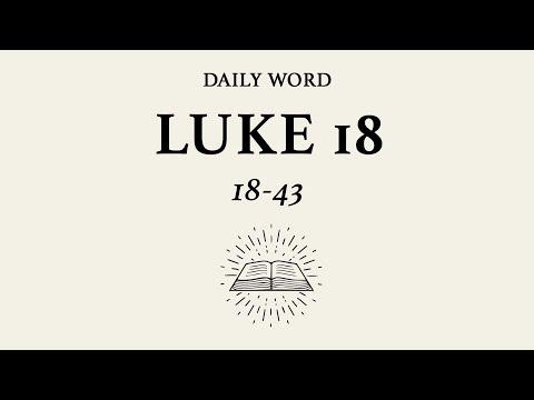 Daily Word | Luke 18:18-43