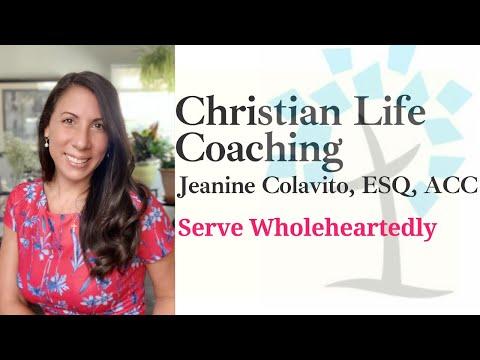 Serving Others Wholeheartedly Ephesians 6:7|Christian Life Coaching & Bible Study