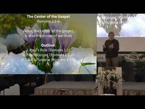 The Center of the Gospel - Romans 1:1-6