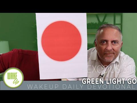WakeUp Daily Devotional | Green Light GO | Exodus 3:10