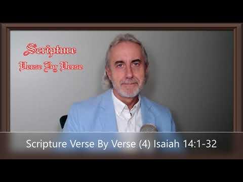 Scripture Verse By Verse (4) Isaiah 14:1-32 1080p