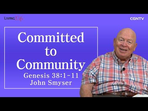 [Living Life] 10.21 Committed to Community (Genesis 38:1-11) - Daily Devotional Bible Study
