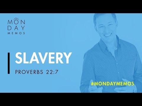 Slavery - Proverbs 22:7