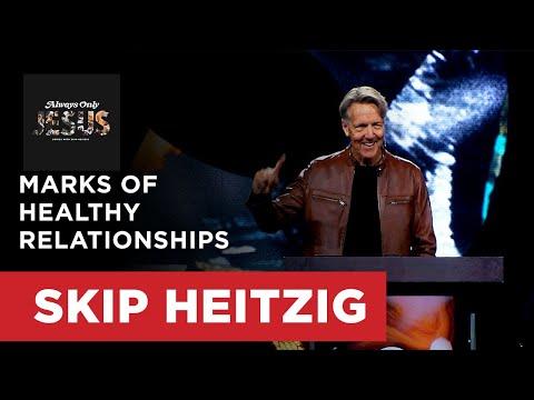 Marks of Healthy Relationships - Colossians 4:7-9 | Skip Heitzig