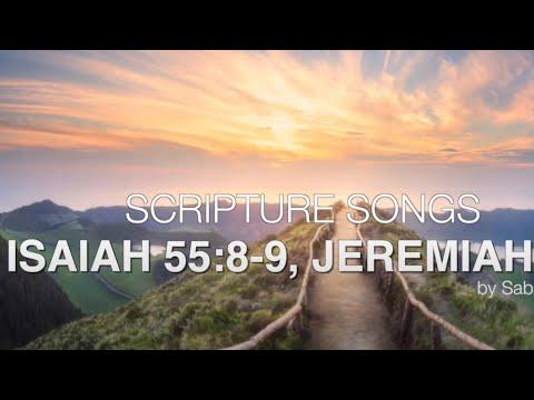 Isaiah 55:8-9, Jeremiah 29:11 Scripture Songs | Sabrina Hew