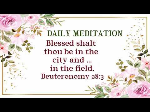 Daily Meditation | Deuteronomy 28:3 | August 8, 2022 | Hebron