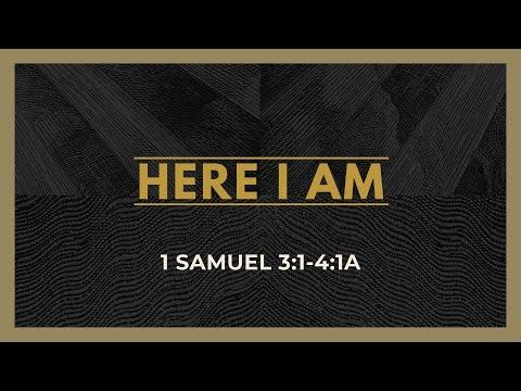 Sermon: 1 Samuel 3:1-4:1a - "Here I Am" - Samuel Lindsay