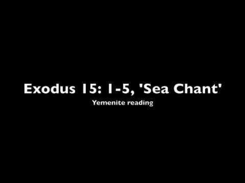Exodus 15:1-5, 'Sea Chant' (Yemenite reading)