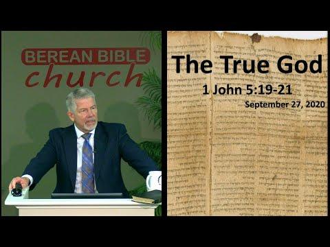 The True God (1 John 5:19-21)