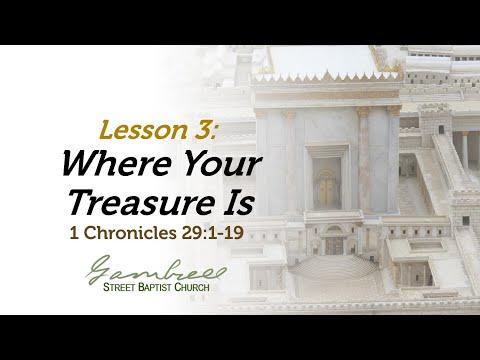 Where Your Treasure Is - 1 Chronicles 29:1-19