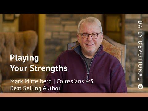 Playing Your Strengths | Colossians 4:5 | Our Daily Bread Video Devotional