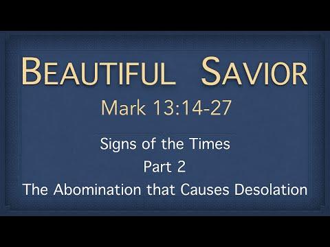Bible Study - Mark 13:14-27 - The Abomination that Causes Desolation