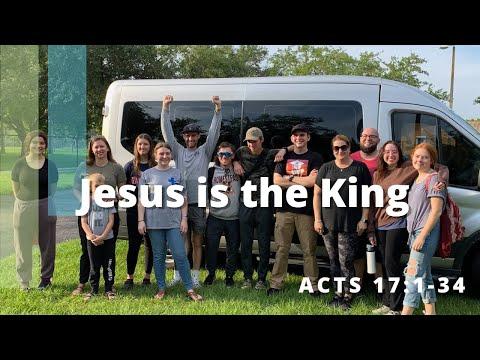 Jesus is the King - Acts 17:1-34