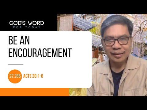 22.286 | Be An Encouragement | Acts 20:1-6 | God's Word for Today with Pastor Nazario Sinon