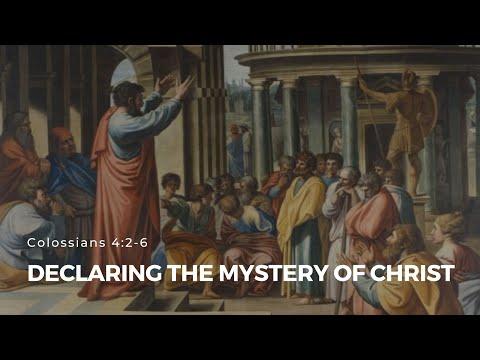 Colossians 4:2-6 "Declaring the Mystery of Christ" - January 16, 2022 | ECC Abu Dhabi