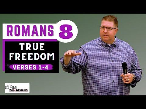 Romans 8:1-4 Bible Study - Part One: True Freedom