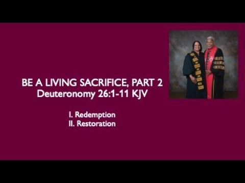 The Sacrifice of Worship Pt  2, Deuteronomy 26:8-11