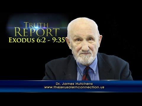 TRUTH REPORT: The Extraordinary Promises of God (Exodus 6:2 - 9:35)