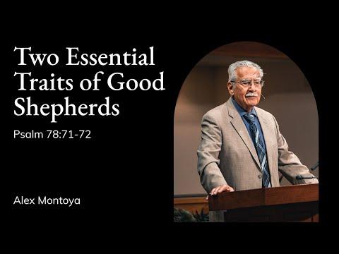 Alex Montoya | TMS Chapel | Two Essential Traits of Good Shepherds - Psalm 78:71-72