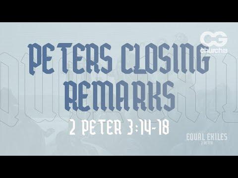 Peter's Closing Remarks (2 Peter 3:14-18)