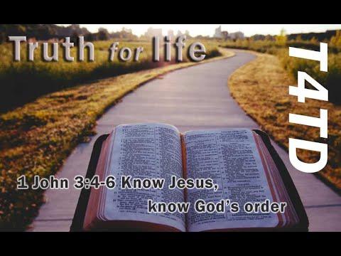 T4TD 1 John 3:4 6 Know Jesus, know God's order