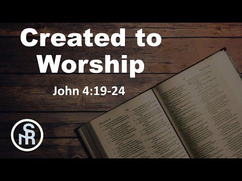 Solid Rock Ministry International:  "Created to Worship" John 4:19-24