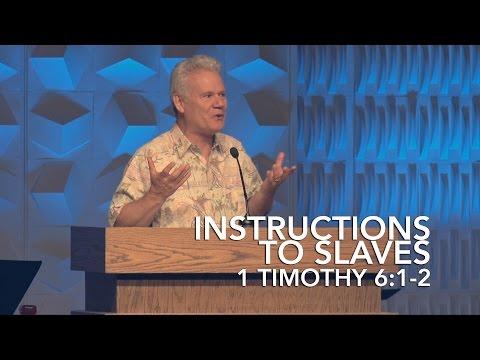 1 Timothy 6:1-2, Instructions To Slaves