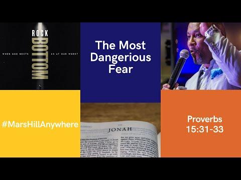 Today's Message: The Most Dangerous Fear | Proverbs 15:31-33