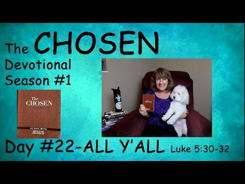 The Chosen Season 1 Devotional Day #22  “All Y’all” Luke 5:30-32  Read by Nancy Stallard #thechosen