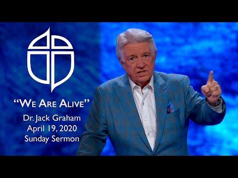 April 19, 2020 | Dr. Jack Graham | We Are Alive | Acts 2:21-46 | Sunday Sermon