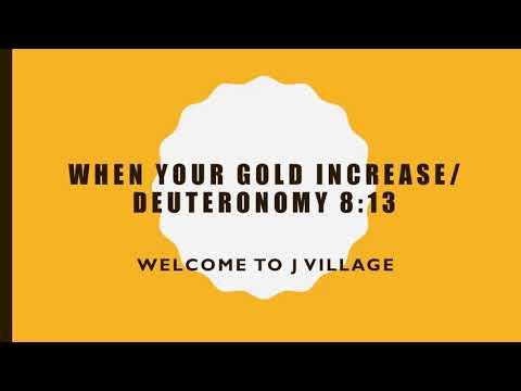 84-When your gold increase / Deuteronomy 8:13