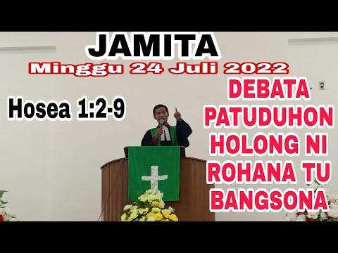 JAMITA MINGGU 24 JULI 2022: HOSEA 1:2-9 DEBATA PATUDUHON HOLONG NI ROHANA TU BANGSONA