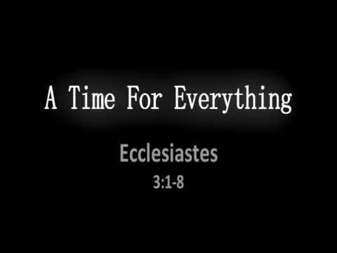 A Time For Everything; Ecclesiastes 3:1-8 - Encouraging Word from the Bible