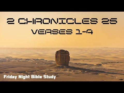 Bible Study- 2 Chronicles 25: 1-4