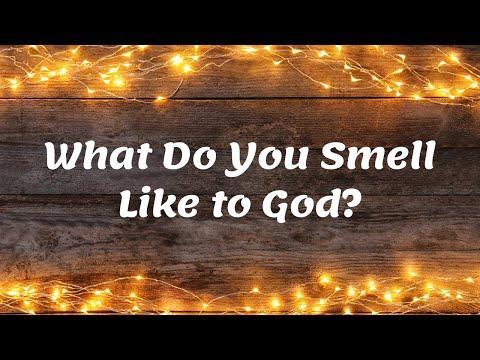 What Do You Smell Like to God | 2 Corinthians 2:15 | Something Different