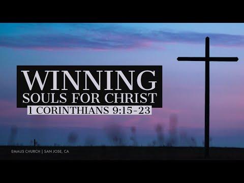 1 Corinthians 9:15-23   |  Winning Souls For Christ