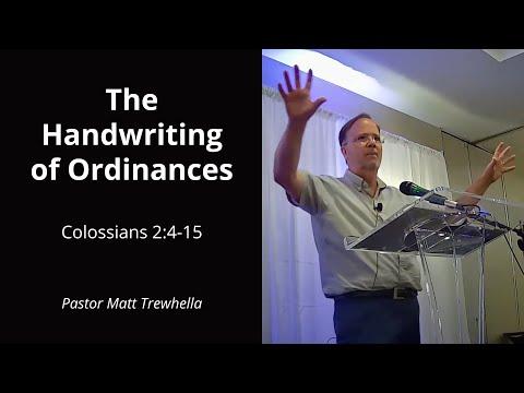 Colossians 2:4-15 The Handwriting of Ordinances