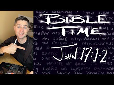 Bible Time // John 17:1-2