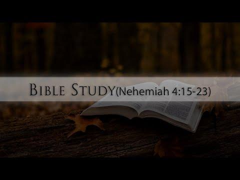 Bible Study(Nehemiah 4:15-23)