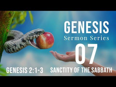 Genesis 07. The Sanctity of the Sabbath. Gen. 2:1-3. Dr. Andrew Woods