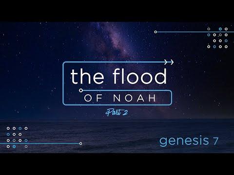 Genesis 7:17-24 -The Flood of Noah (Part 2)