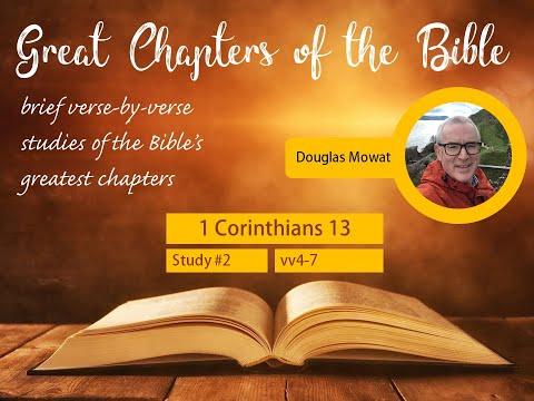 GREAT CHAPTERS of the BIBLE: Study #2: 1 Corinthians 13:4-7