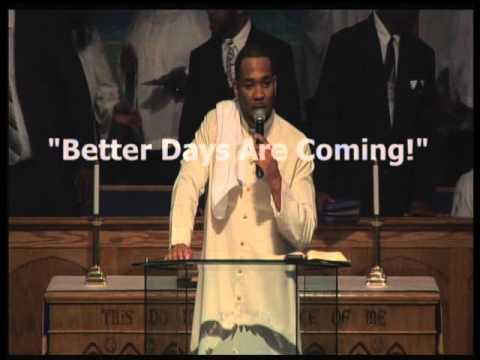 "Better Days Are Coming" Zechariah 1:18-21, Pastor Dion Watkins